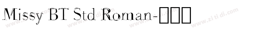 Missy BT Std Roman字体转换
